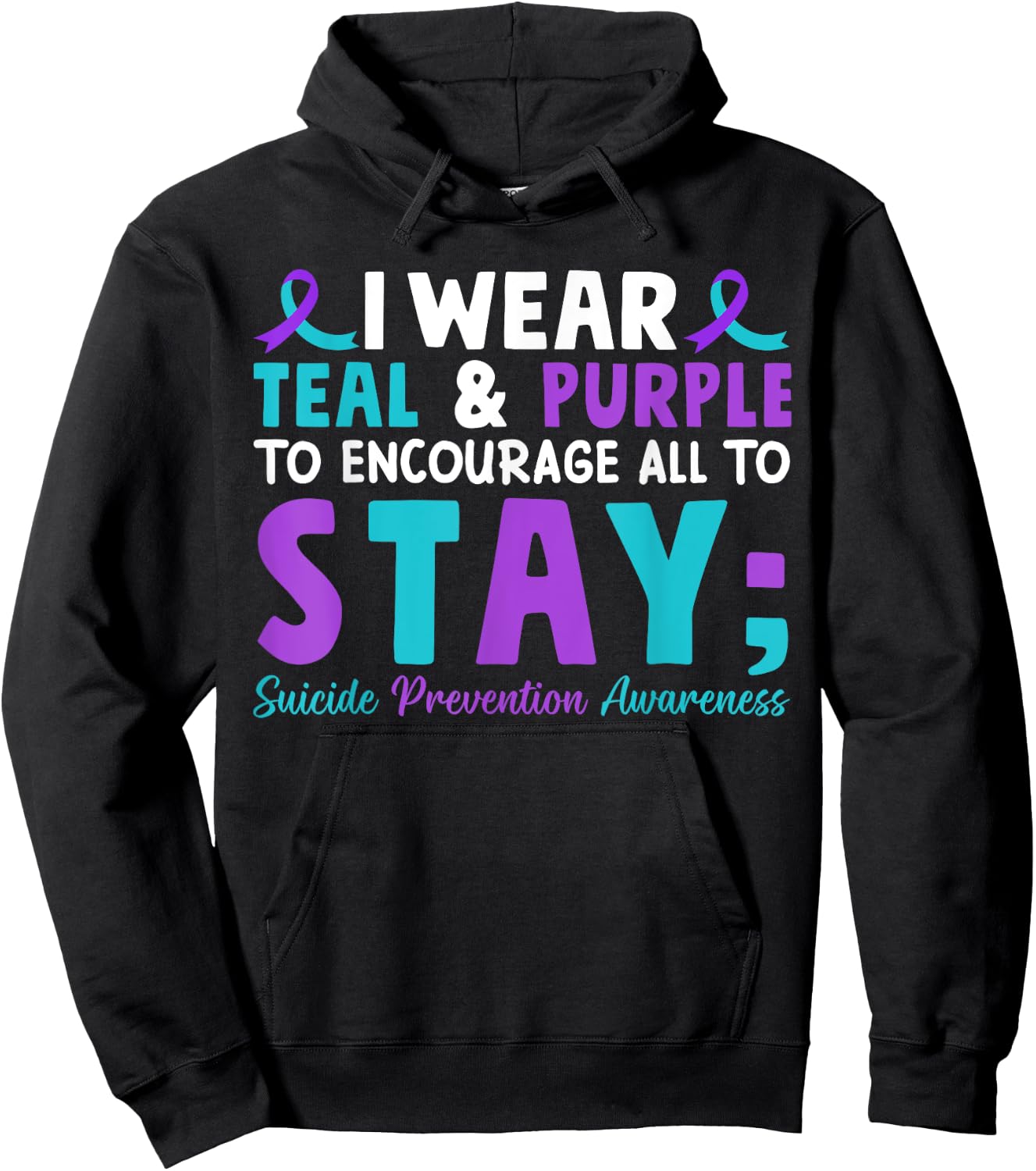 I Wear Teal and Purple to Encourage All To Stay Hoodie - Hoodie | Black
