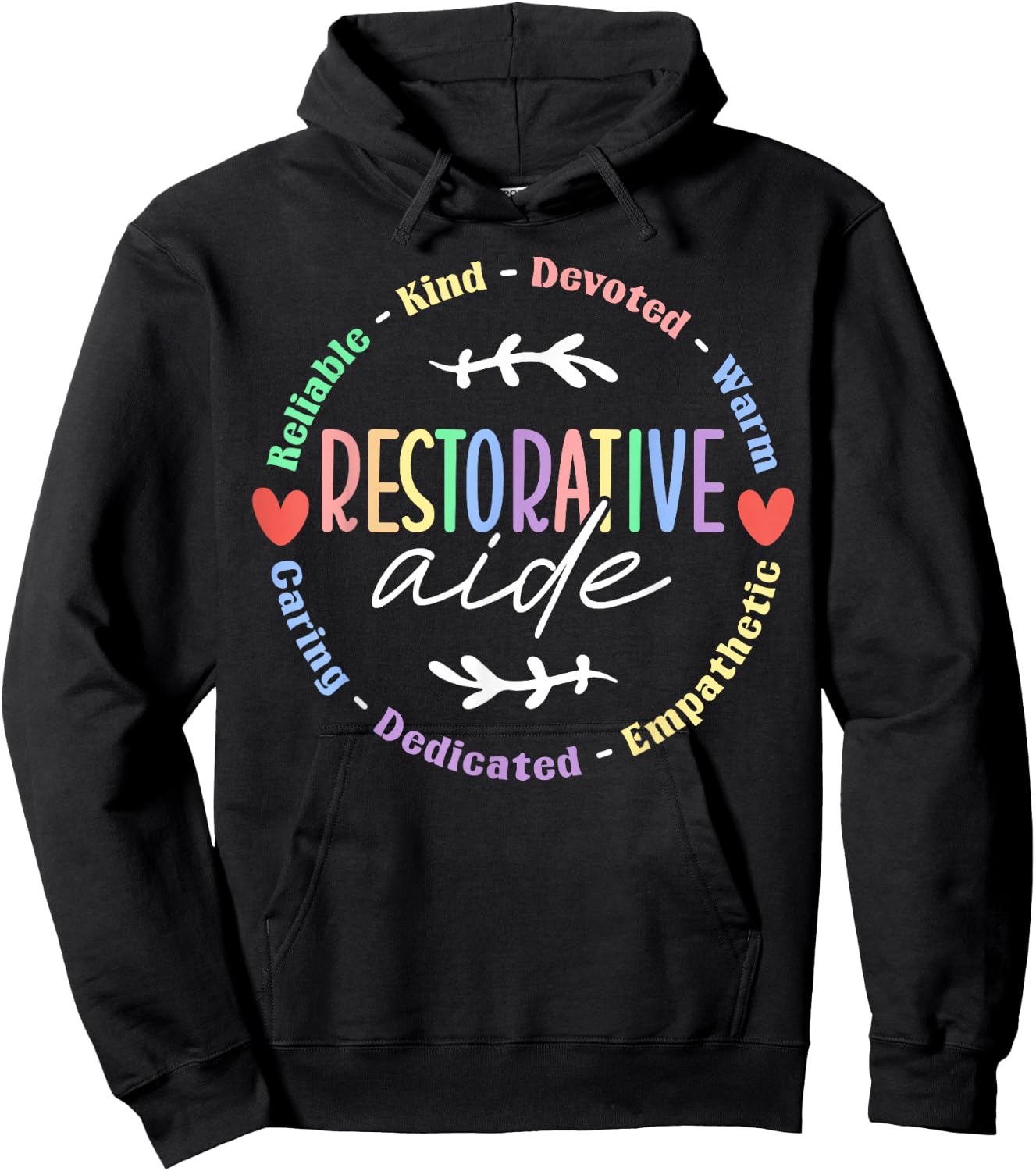 Restorative Aide Appreciation Hoodie - Hoodie | Black