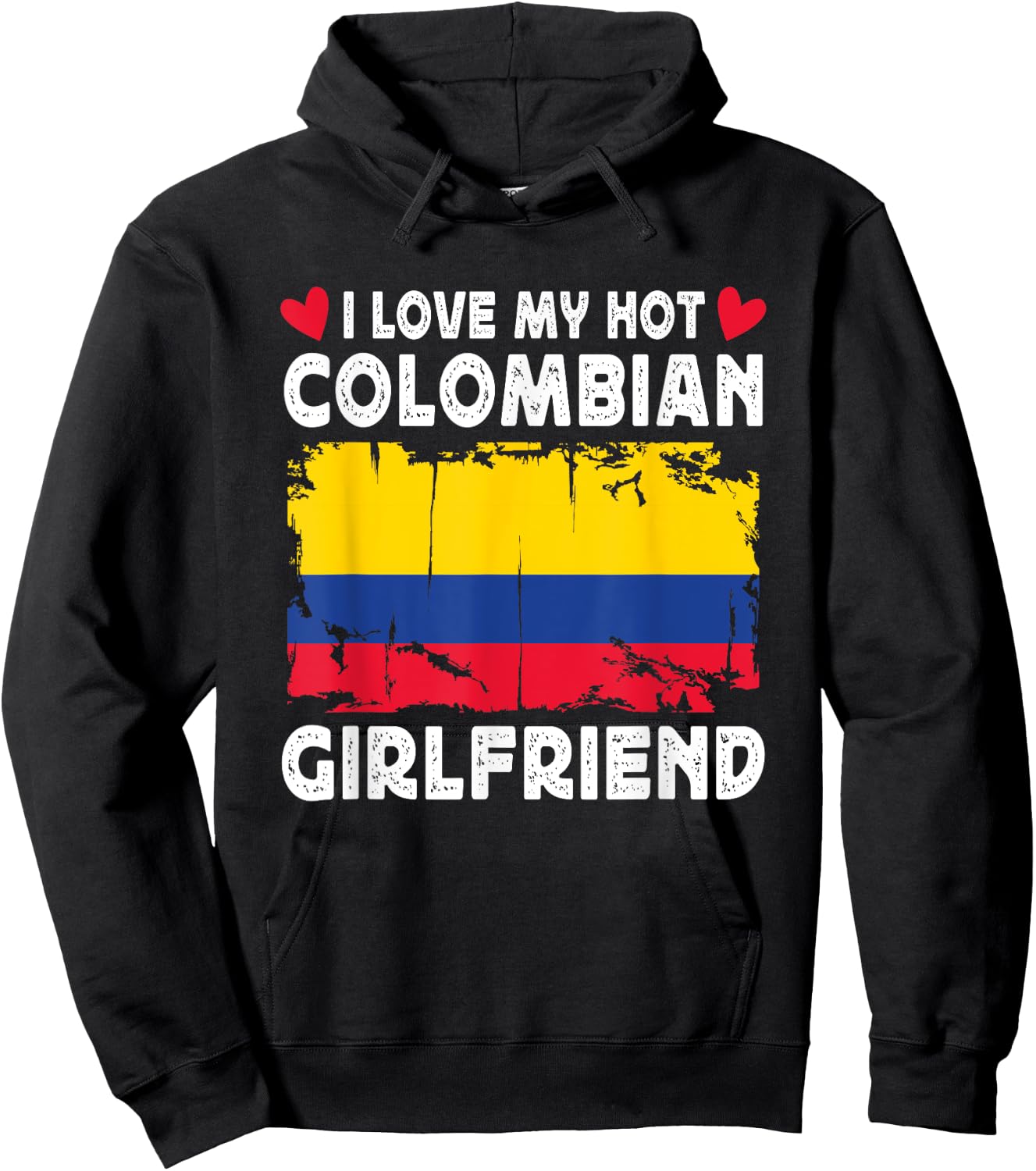 I Love My Hot Colombian Girlfriend Couple Colombia Flag Hoodie - Hoodie | Black