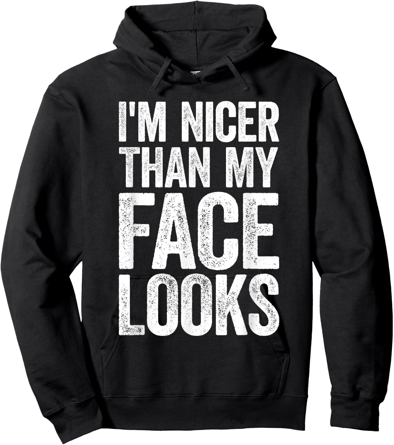 I'm Nicer Than My Face Looks Strongman Gym Workout Hoodie - Hoodie | Black