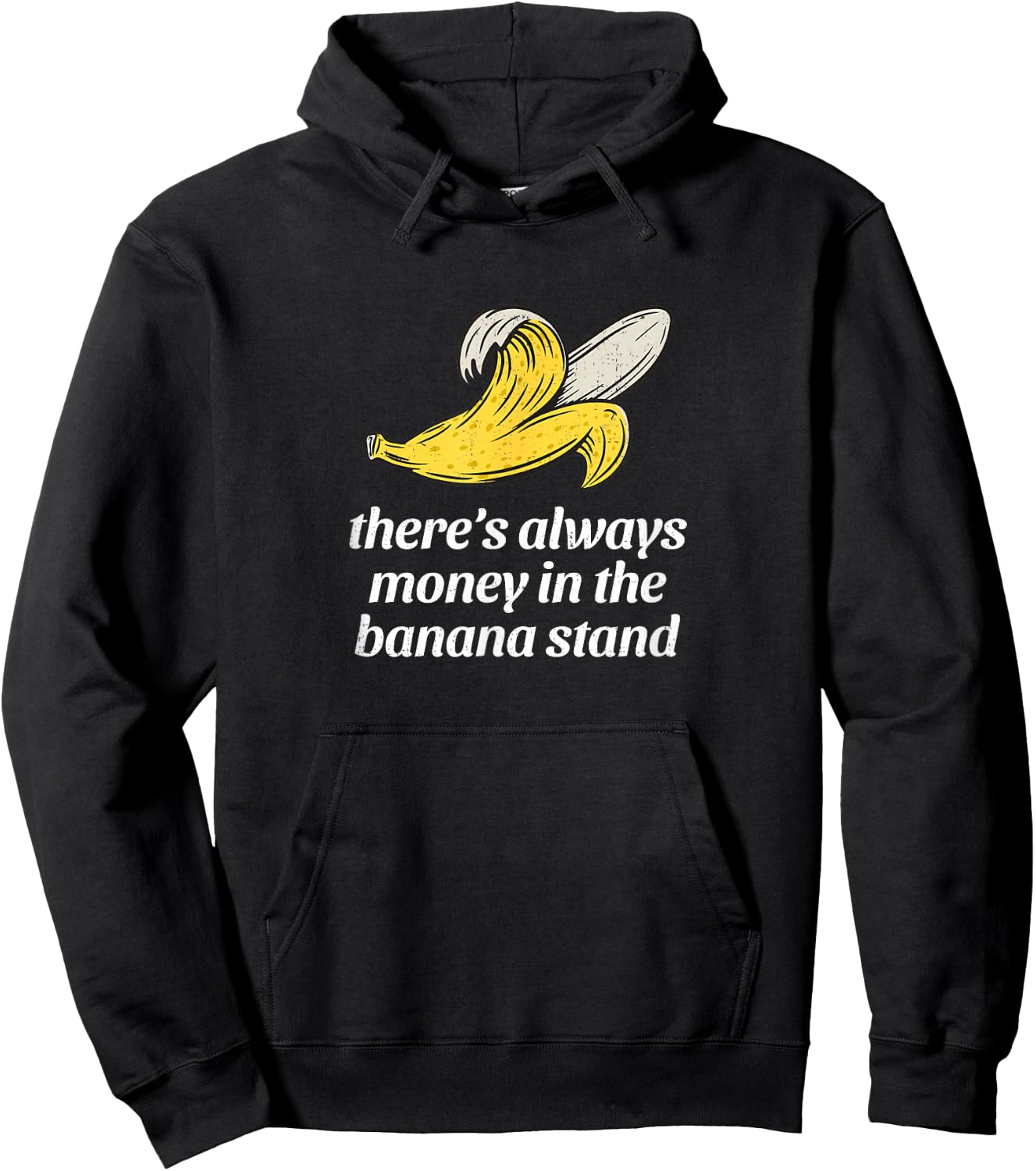 There's always money in the banana stand Hoodie - Hoodie | Black