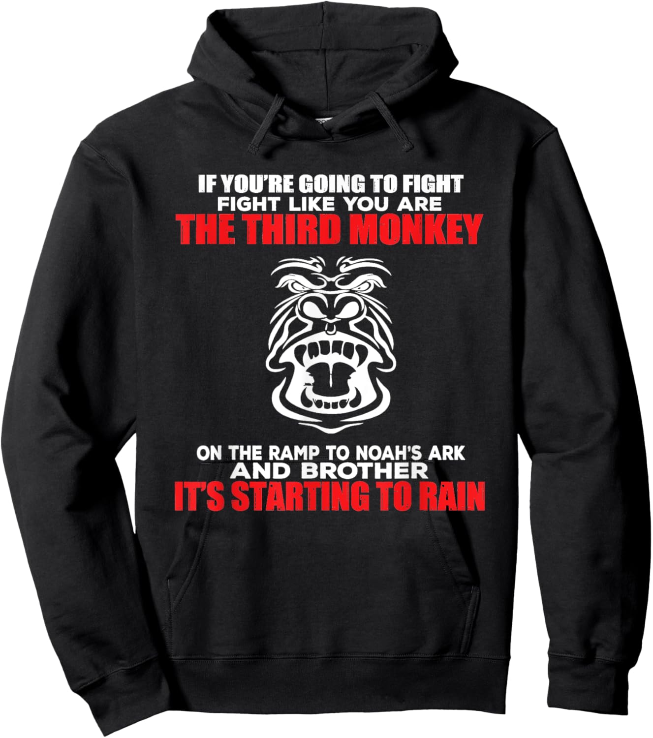 Fight Like The Third Monkey On Noah's Ark - Funny Monkey Hoodie - Hoodie | Black