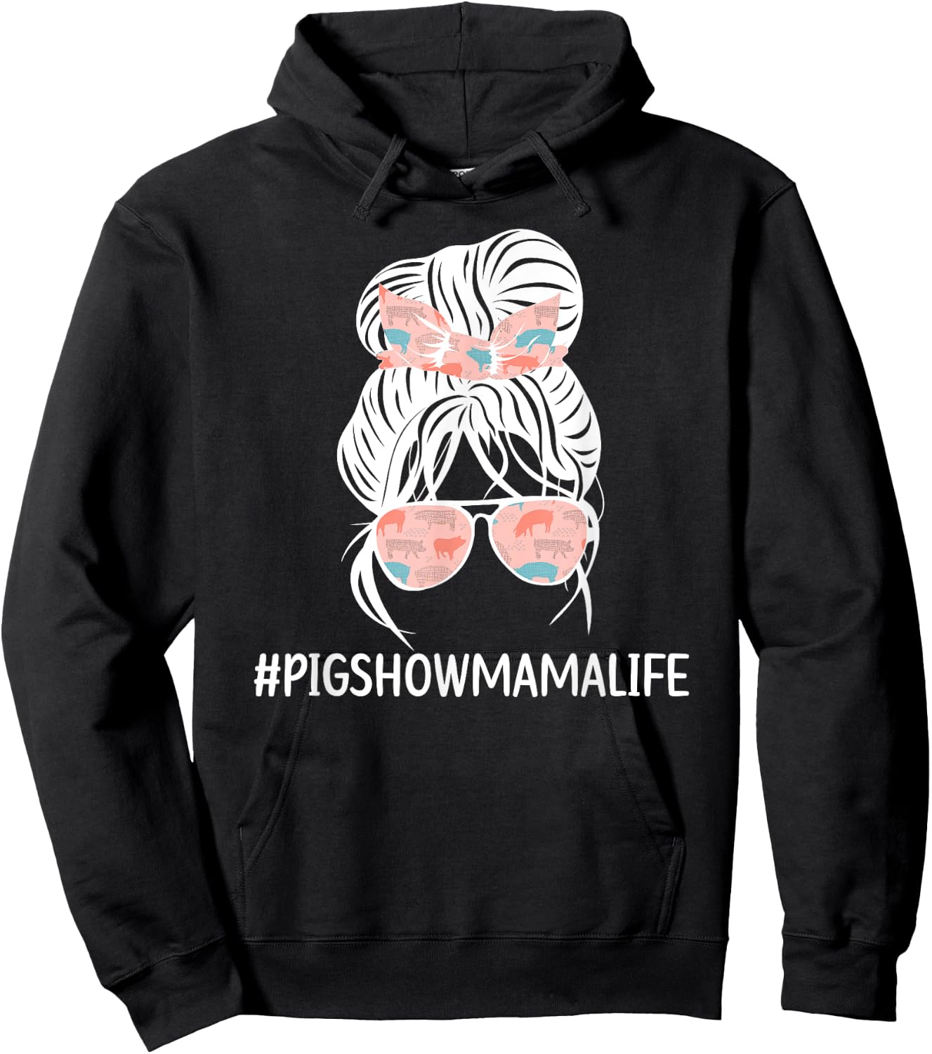 Pig Show Mama Life Pig Show Mom Pig Show Mother Messy Bun Hoodie - Hoodie | Black