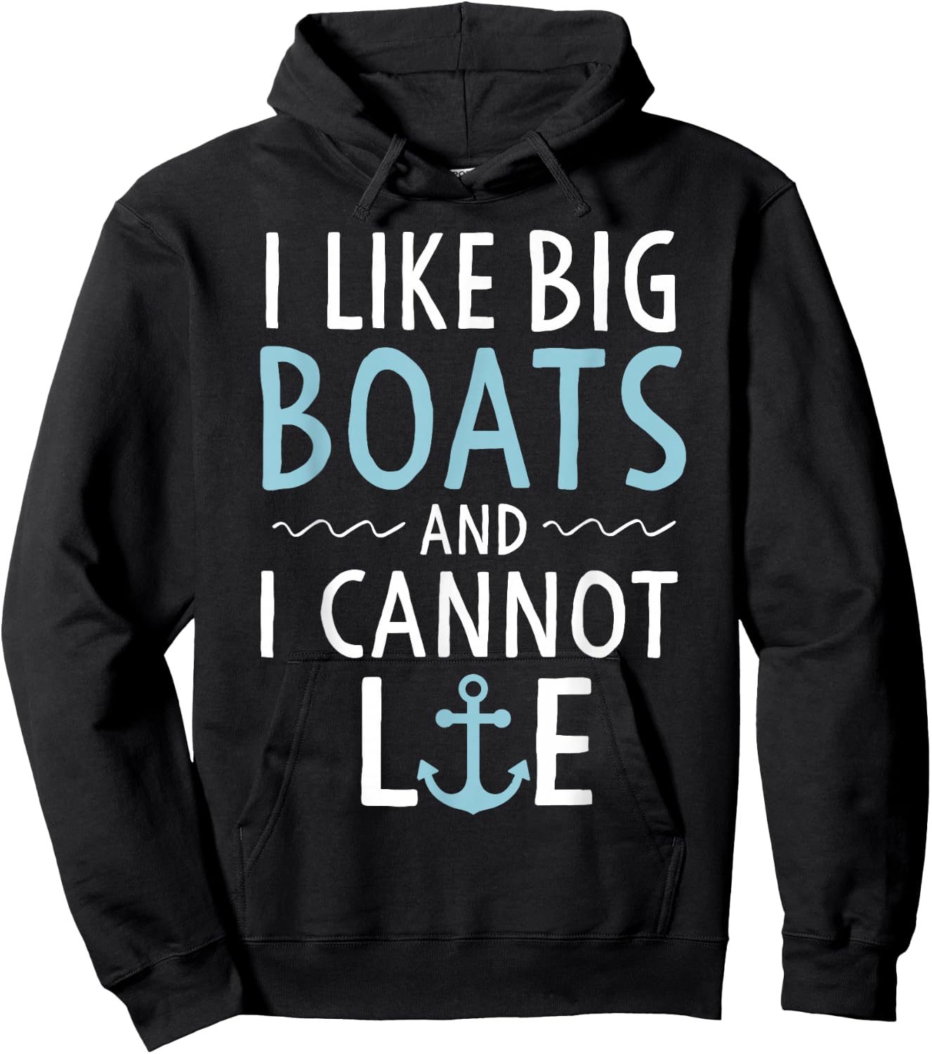 Cruise Trip Gifts I Like Big Boats and I Cannot Lie Cruising Hoodie - Hoodie | Black