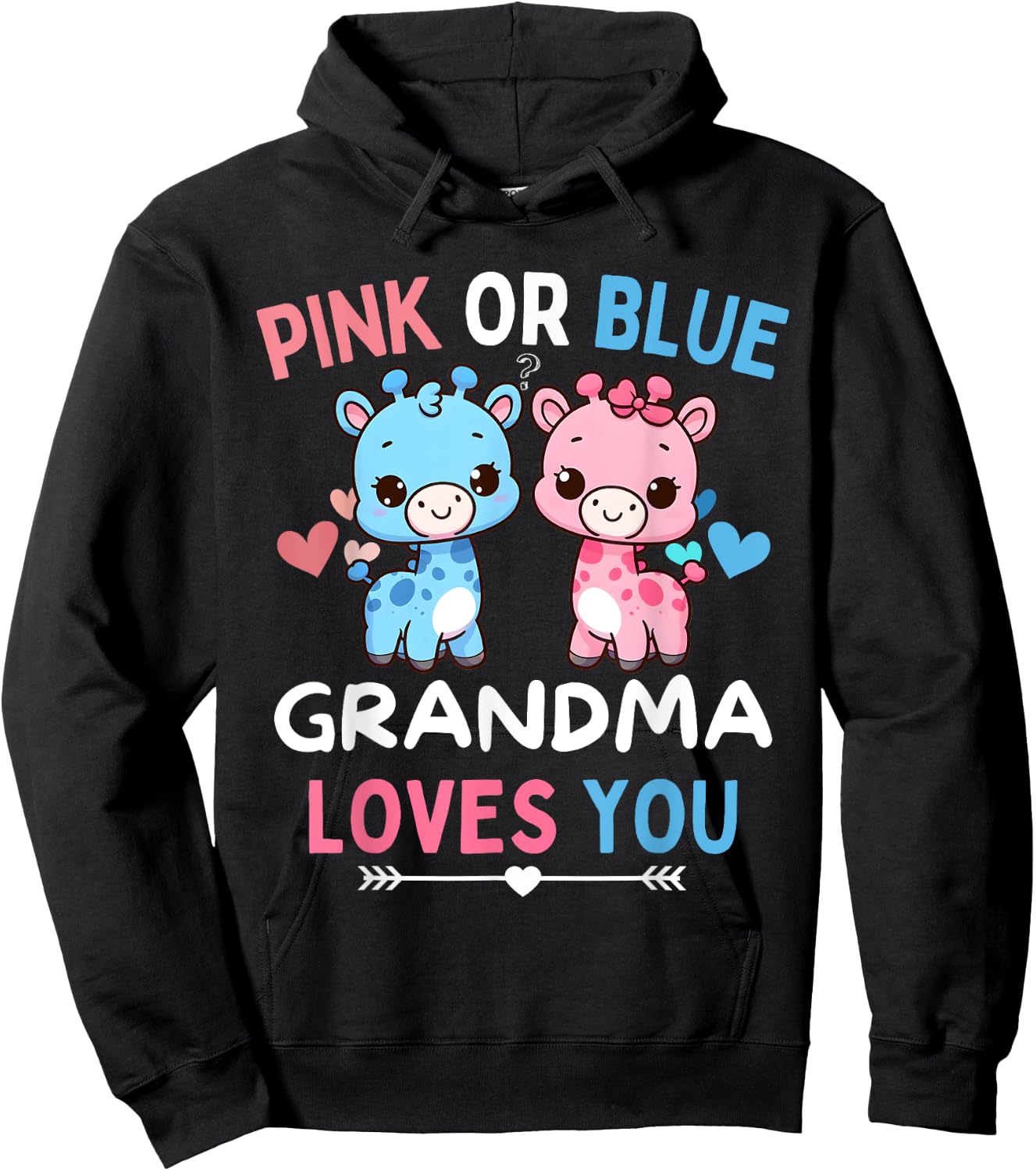 Pink or Blue Grandma Loves You Baby Gender Reveal Giraffe Hoodie - Hoodie | Black