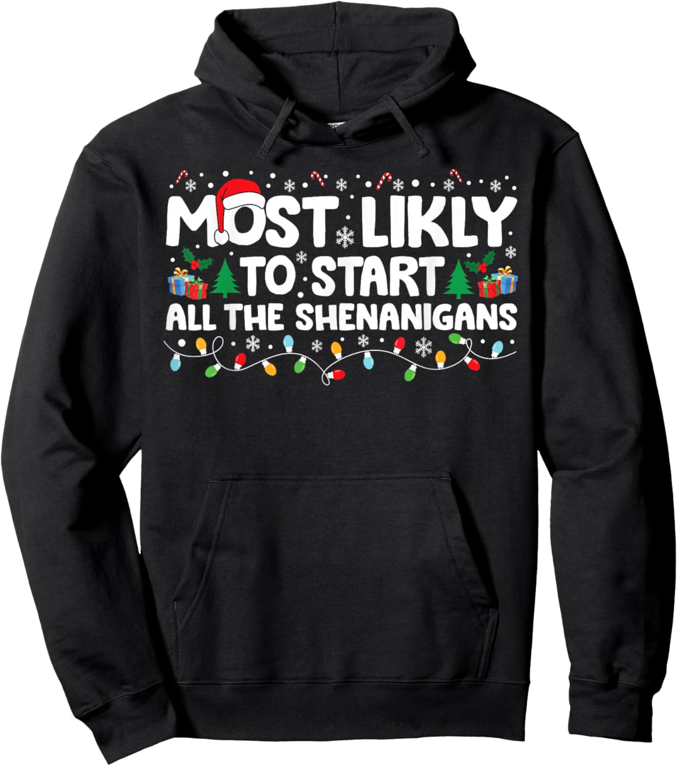 Most Likely To Start The Shenanigans Christmas Family Hoodie - Hoodie | Black