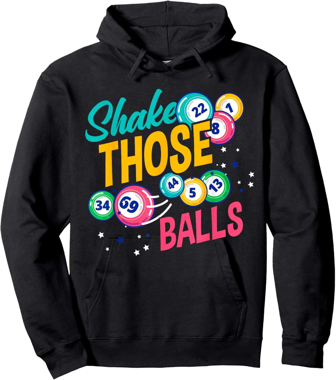 Shake Those Balls Funny Bingo Player Hoodie - Hoodie | Black