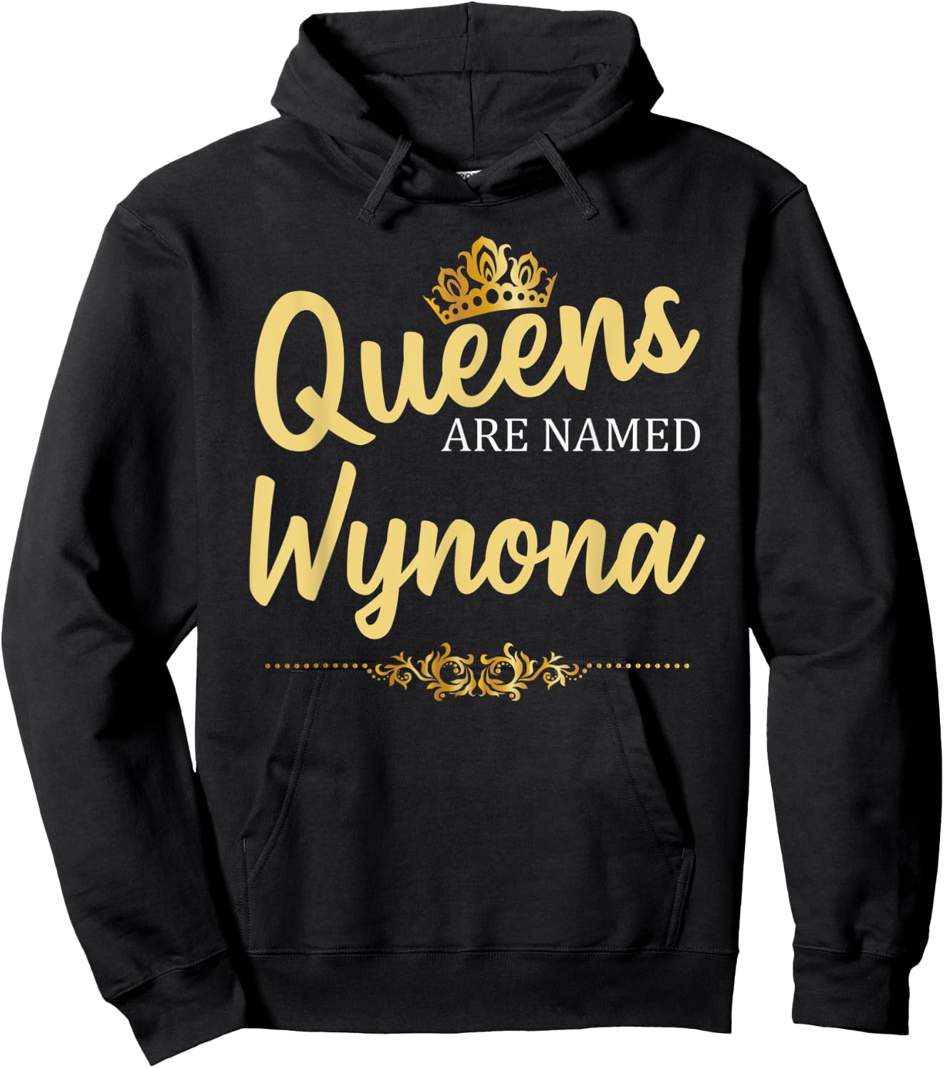 Queens Are Named WYNONA Personalized Funny Birthday Gift Hoodie - Hoodie | Black