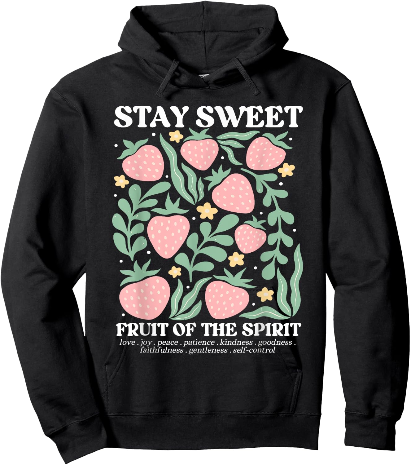 Stay Sweet Fruit Of The Spirit Christian Strawberry Jesus Hoodie - Hoodie | Black
