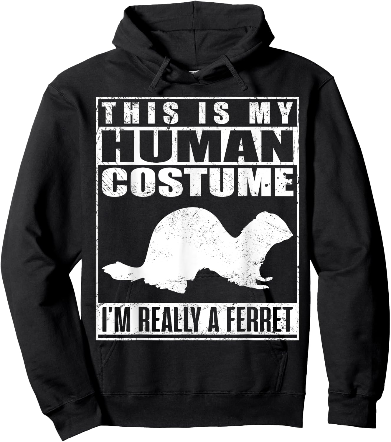 This Is My Human Costume I'm Really A Ferret Halloween Hoodie - Hoodie | Black