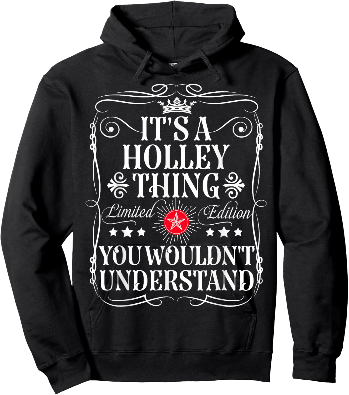 Holley Name Its A Holley Thing You Wouldn't Understand Hoodie - Hoodie | Black