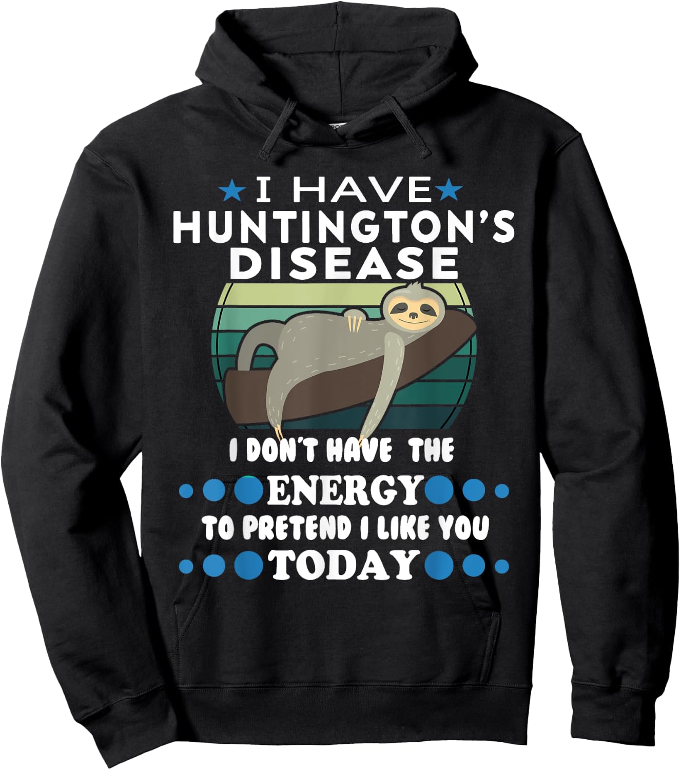 Funny Huntington’s Disease Awareness Huntington’s Disease Hoodie - Hoodie | Black
