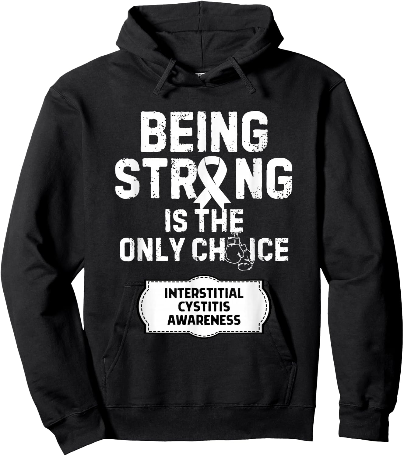 Being Strong Only Choice Interstitial Cystitis Hoodie - Hoodie | Black