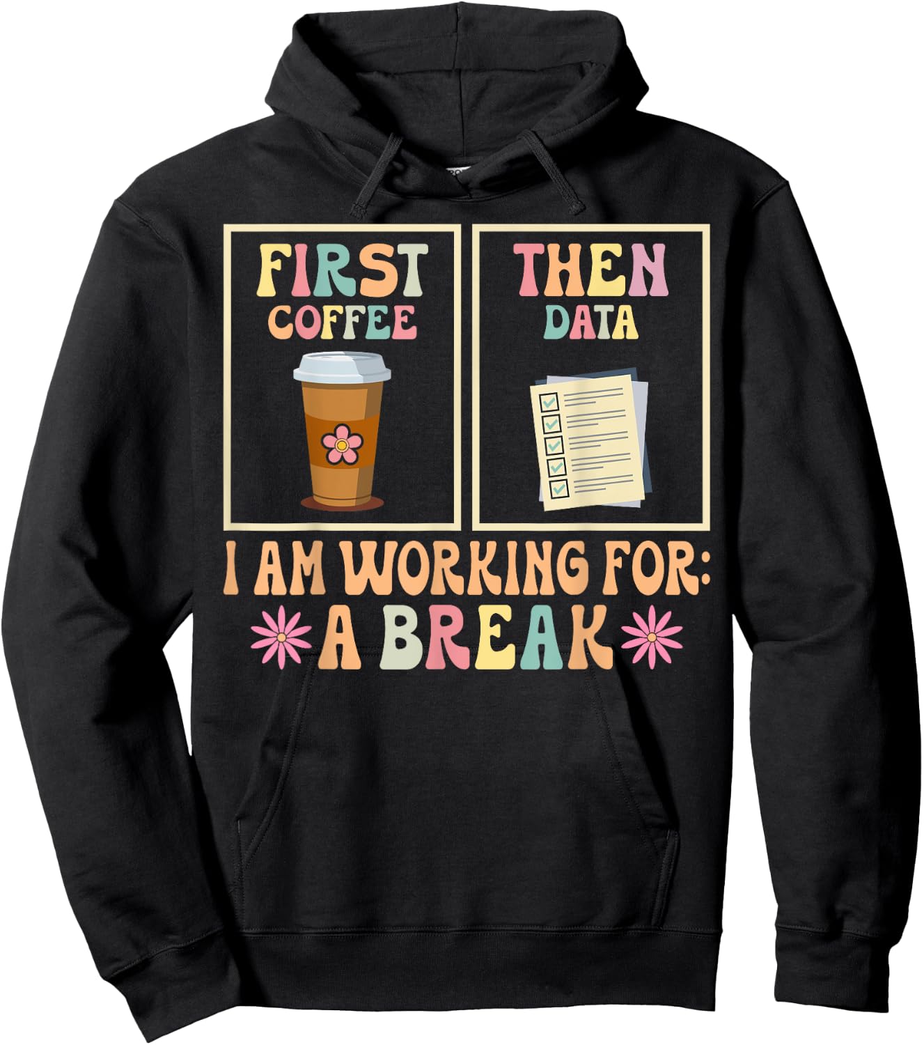 Funny SPED Teacher Special Education First Coffee Then Data Hoodie - Hoodie | Black
