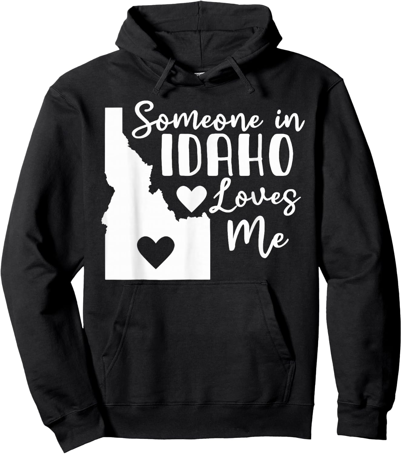 Someone In Idaho Loves Me Hoodie - Hoodie | Black