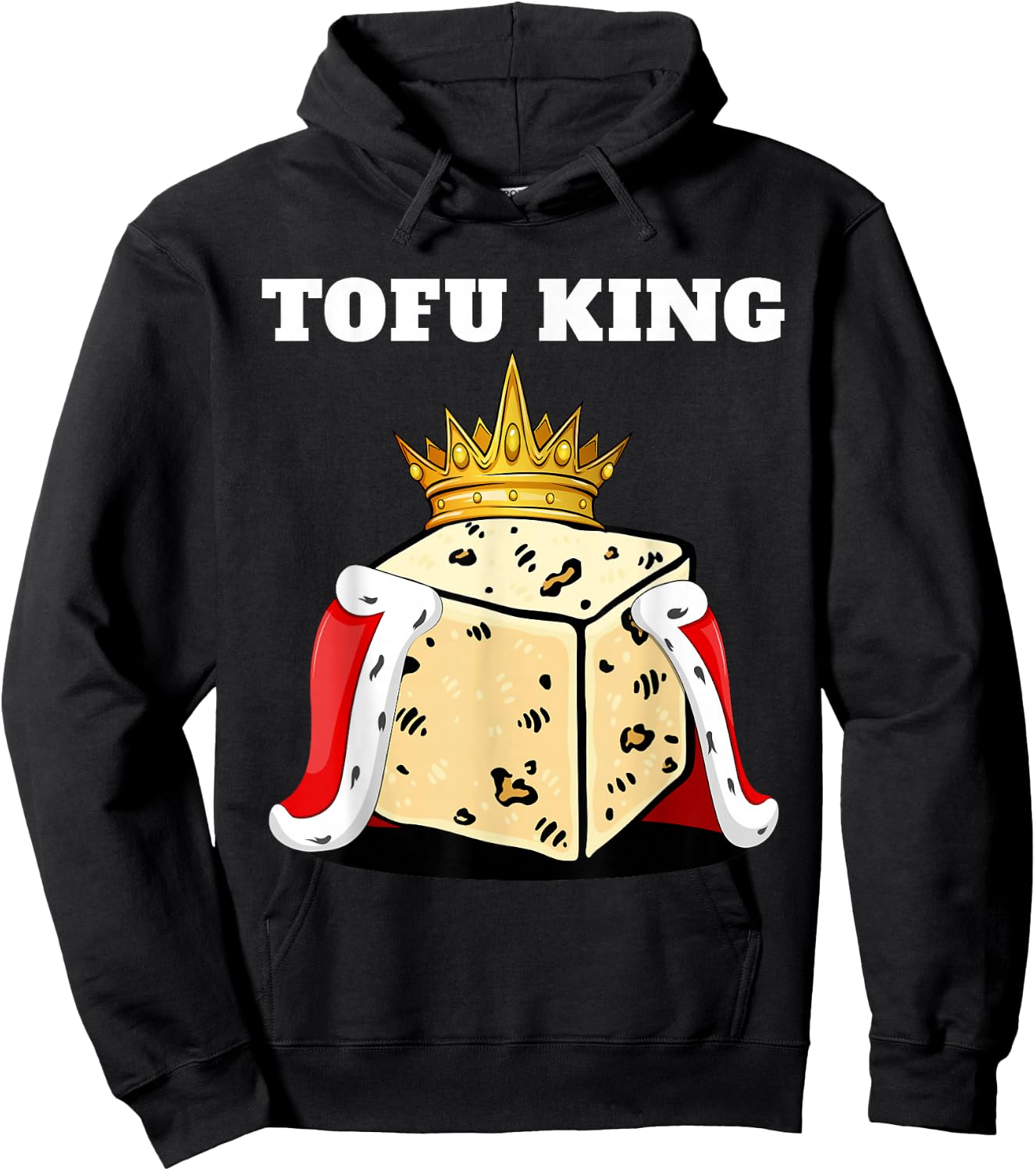 Tofu King | Tofu Lover Shirt | Cute Vegetarian Tofu Hoodie - Hoodie | Black