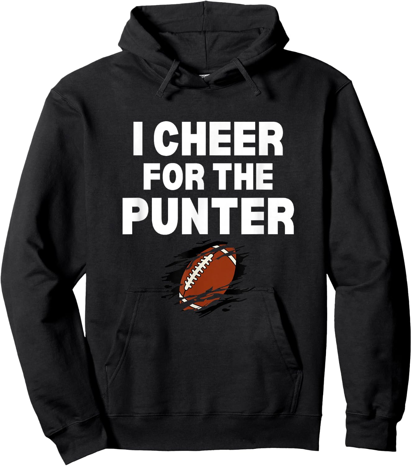 I Cheer For The Punter Funny Punter Football Humor Hoodie - Hoodie | Black
