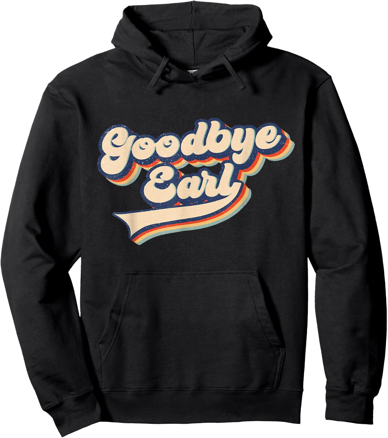 Goodbye Earl Retro Vintage Funny Maryanne and Wanda Hoodie - Hoodie | Black