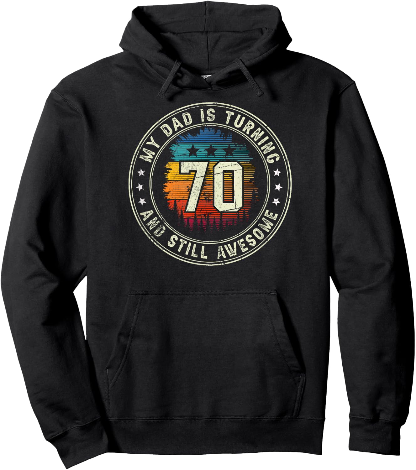 My Dad Is Turning 70 Years Old Vintage 70th Birthday Father Hoodie - Hoodie | Black