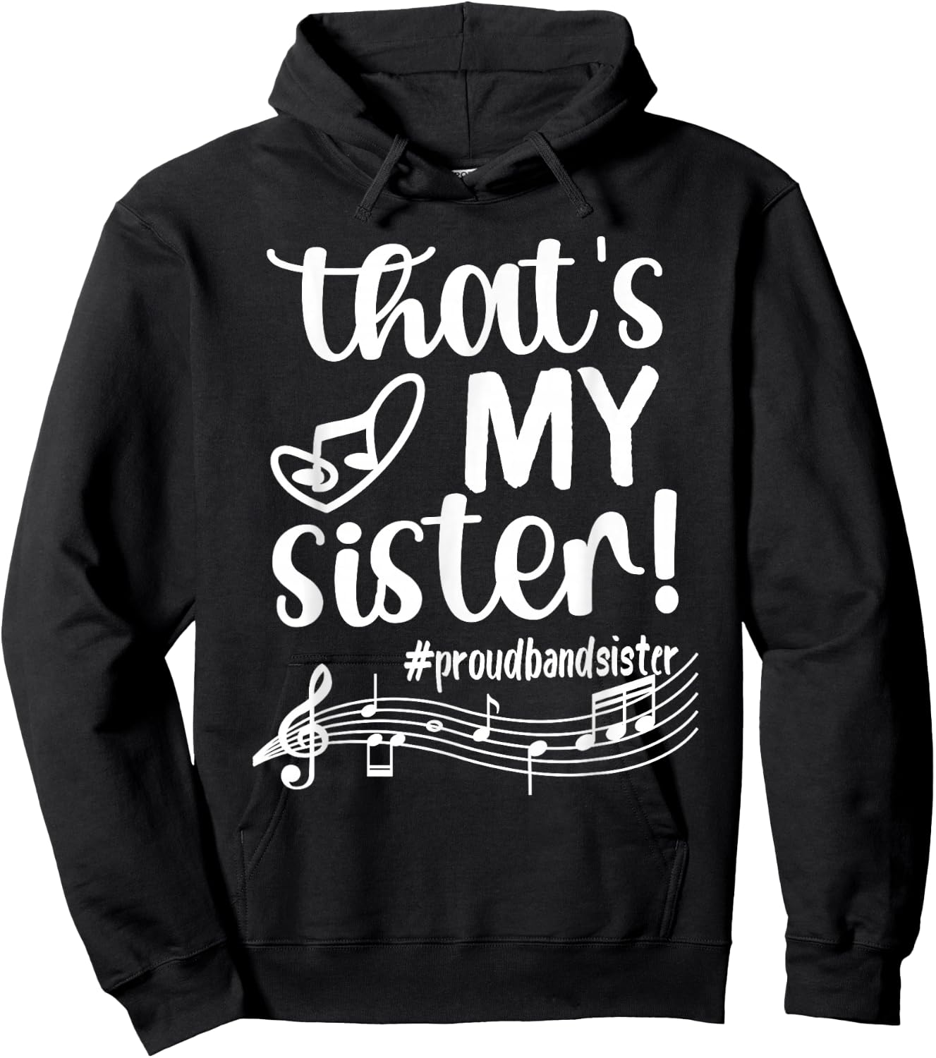 That's My Sister Proud Band Sister Marching Band Sister Hoodie - Hoodie | Black