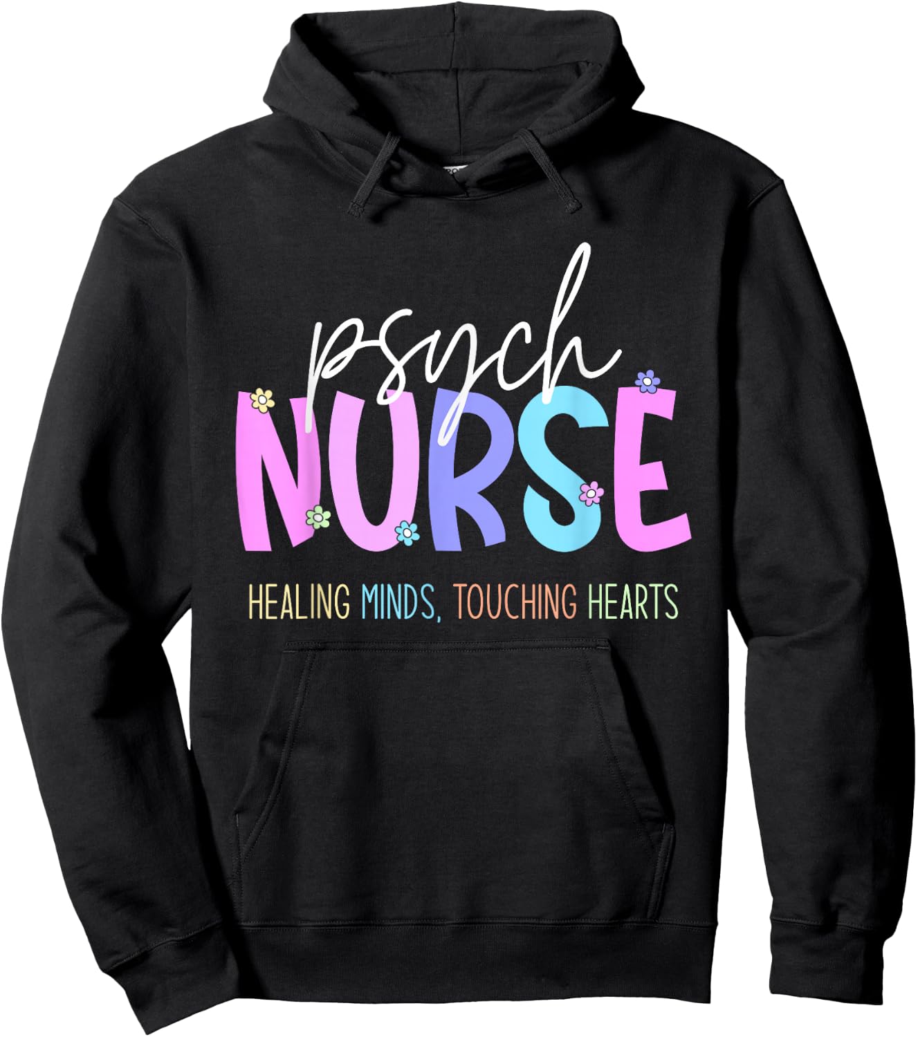 Psych Nurse: Healing Minds Touching Hearts Psychiatry Nurses Hoodie - Hoodie | Black