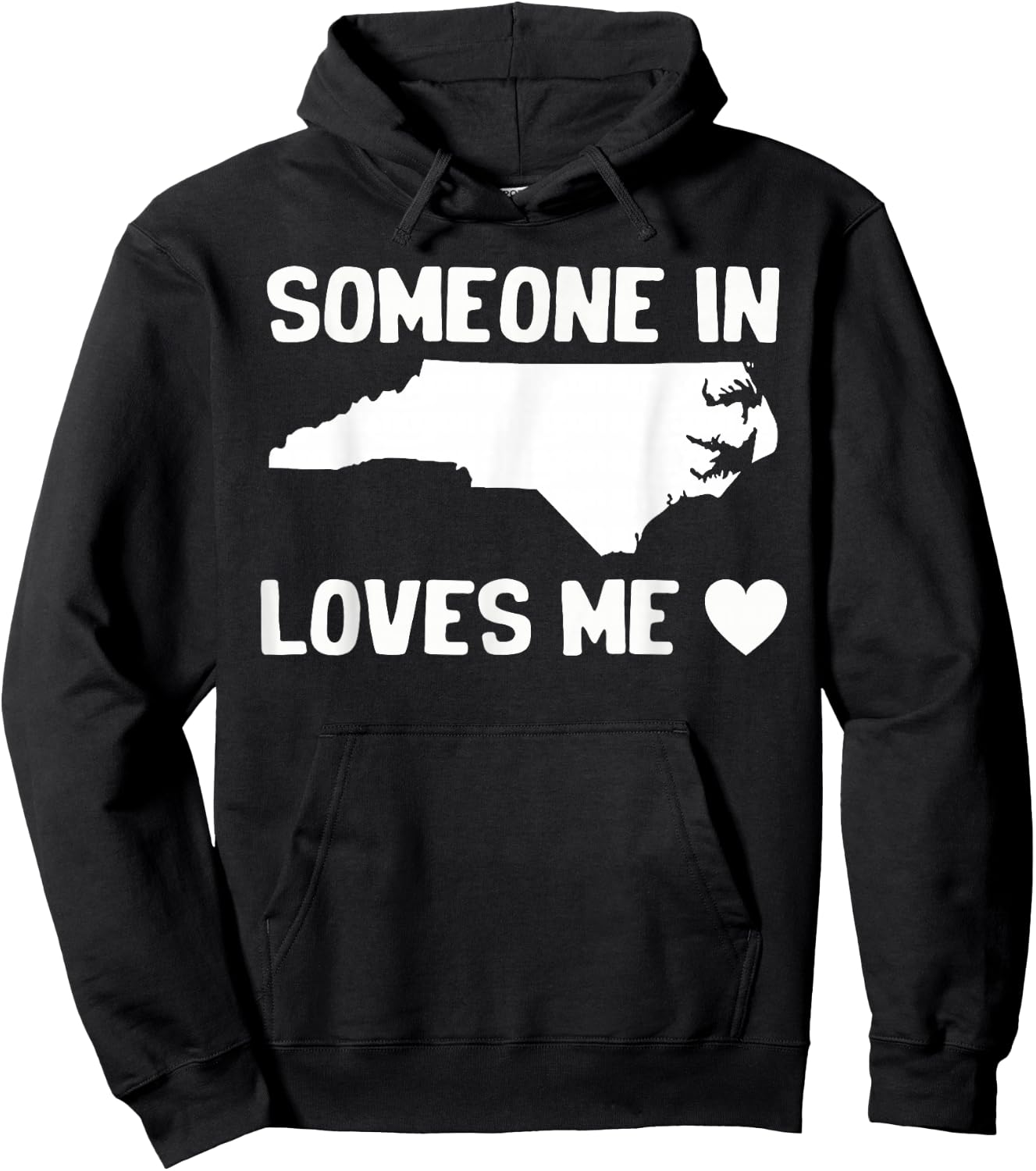 Someone In North Carolina Loves Me Hoodie - Hoodie | Black