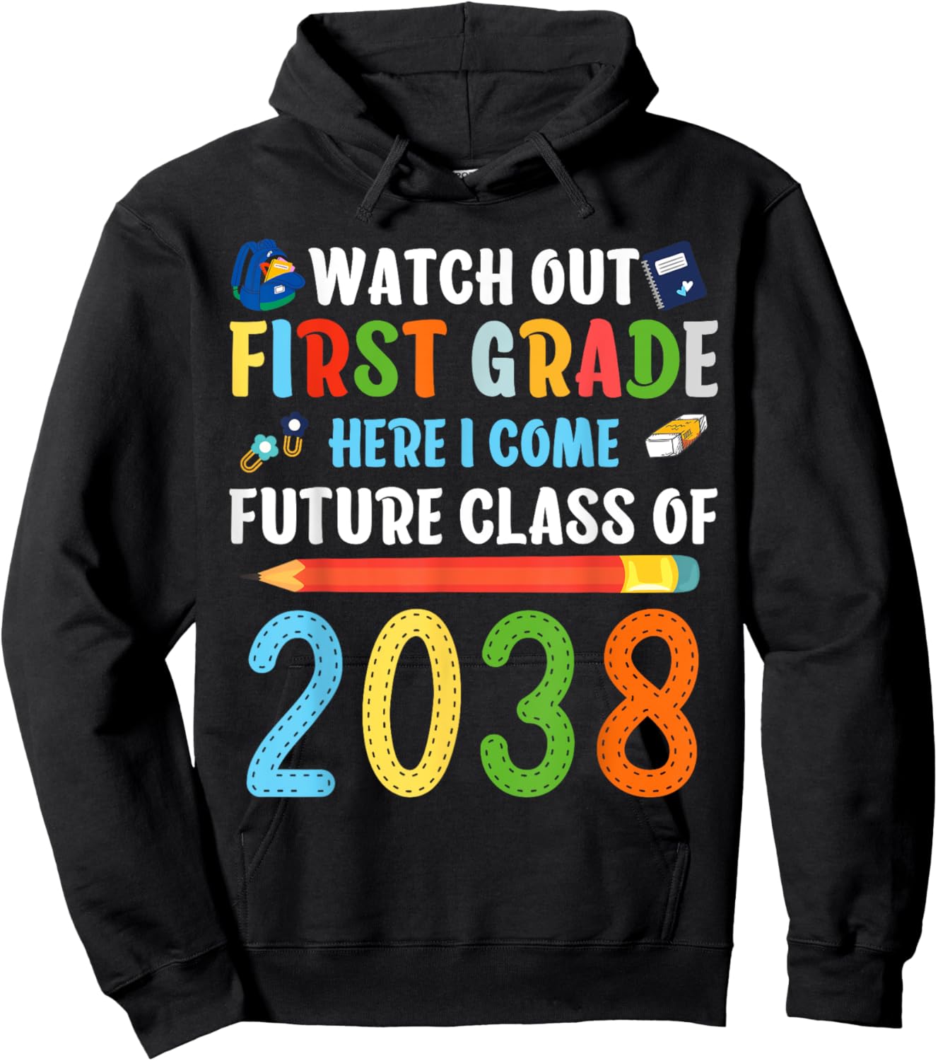 Watch Out First Grade Here I Come Shirts Back To School Hoodie - Hoodie | Black
