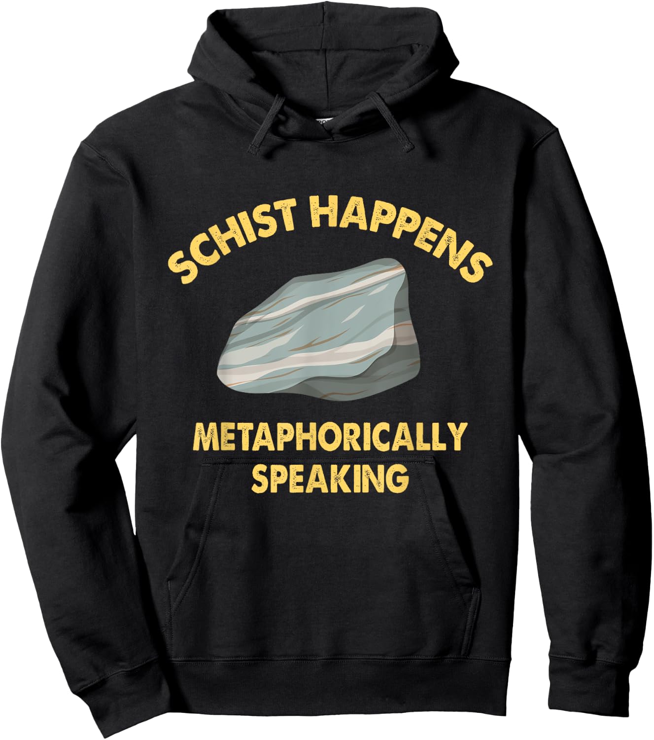 Schist Happens - Rock Collector Geology Geologist Geode Hoodie - Hoodie | Black