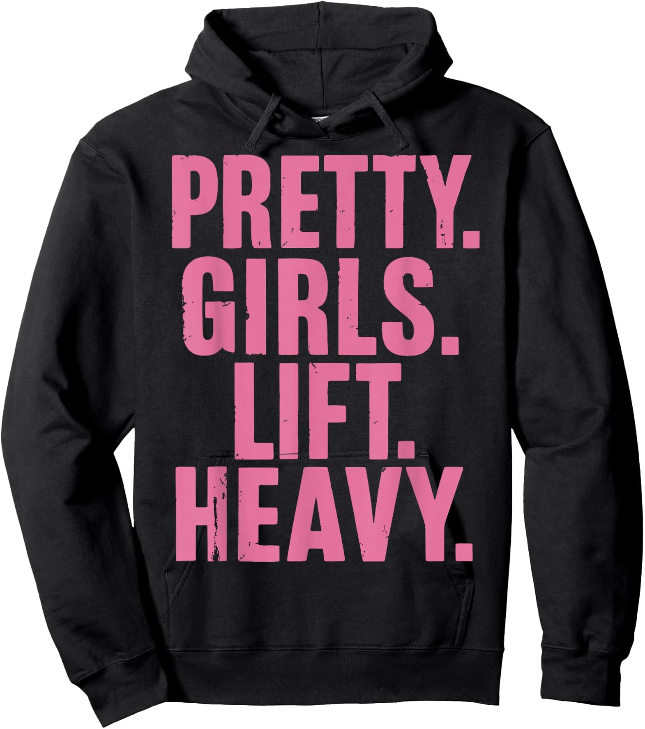 Pretty Girls Lift Heavy Hoodie - Hoodie | Black