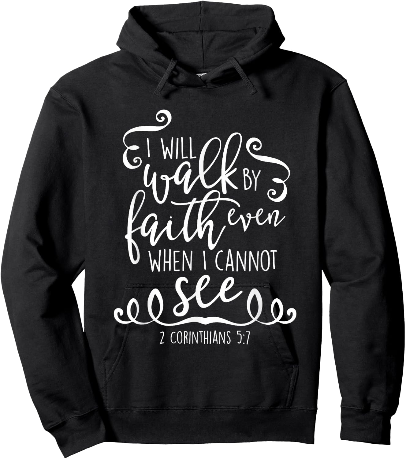 I Will Walk By Faith Christian Bible Quote Verse Hoodie - Hoodie | Black