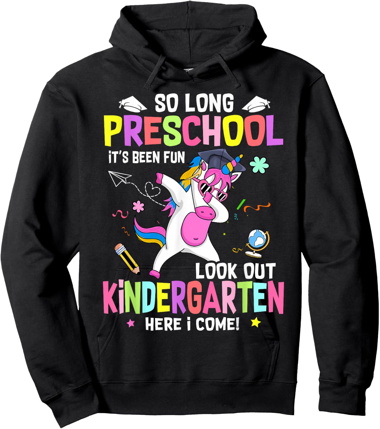 So Long Pre K It's Been Fun Look Out Kindergarten Unicorn Hoodie - Hoodie | Black