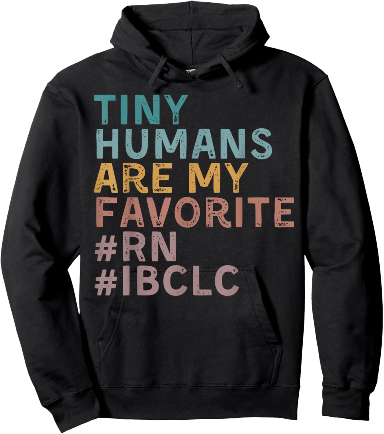 Retro Tiny Human Are My Favorite RN IBCLC Lactation Nurse , Small, Black Hoodie - Hoodie | Black