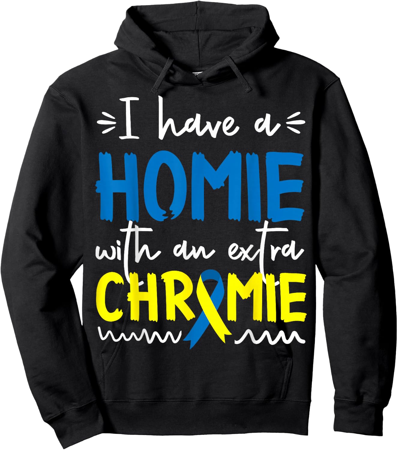 Down Syndrome Awareness Shirt for Friend Homie Down Syndrome Hoodie - Hoodie | Black