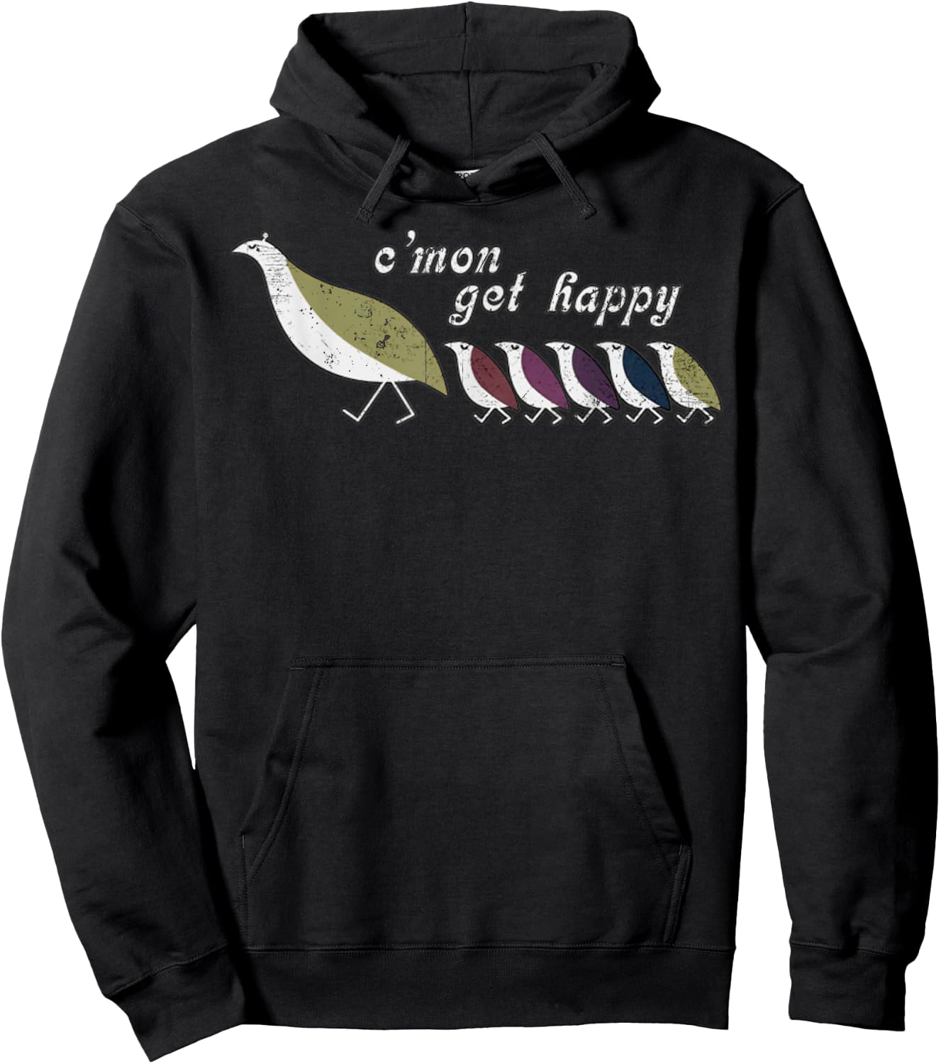 C'mon Get Happy Shirt Encouraging Positive Quote 7 Hoodie - Hoodie | Black