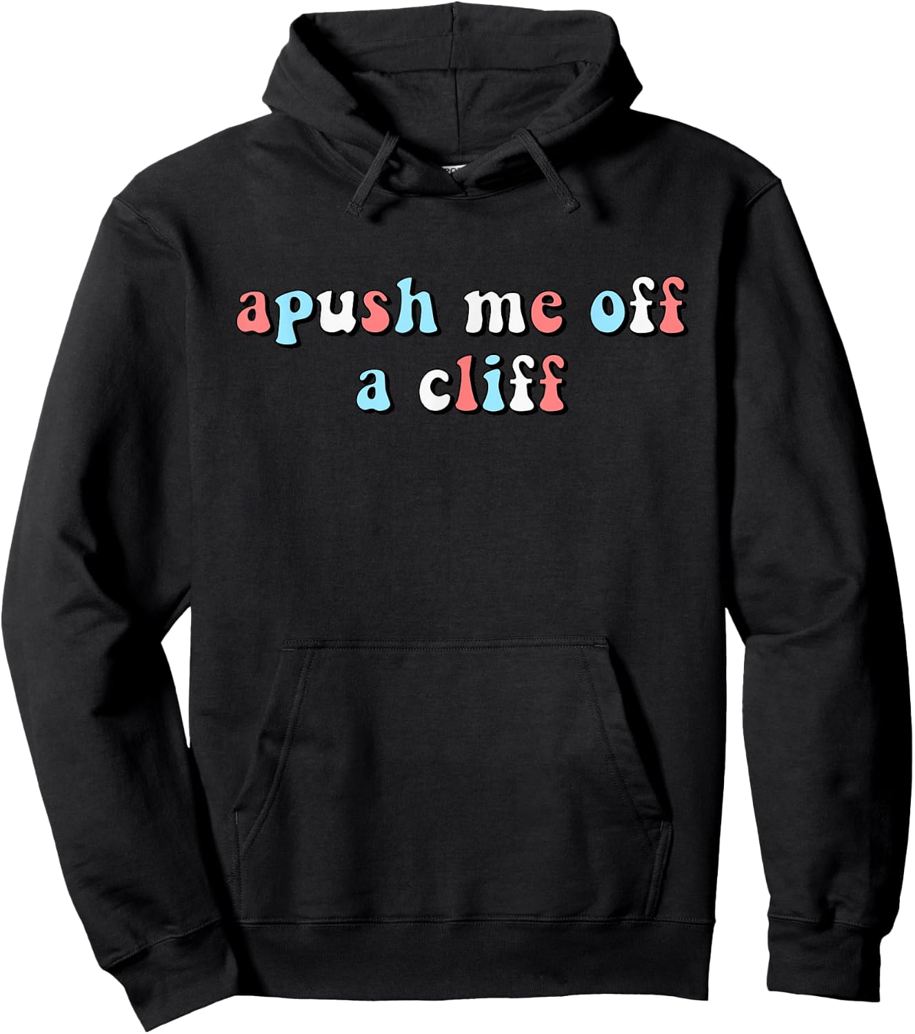 Apush Me Off A Cliff Funny AP US History AP Exam Student Hoodie - Hoodie | Black