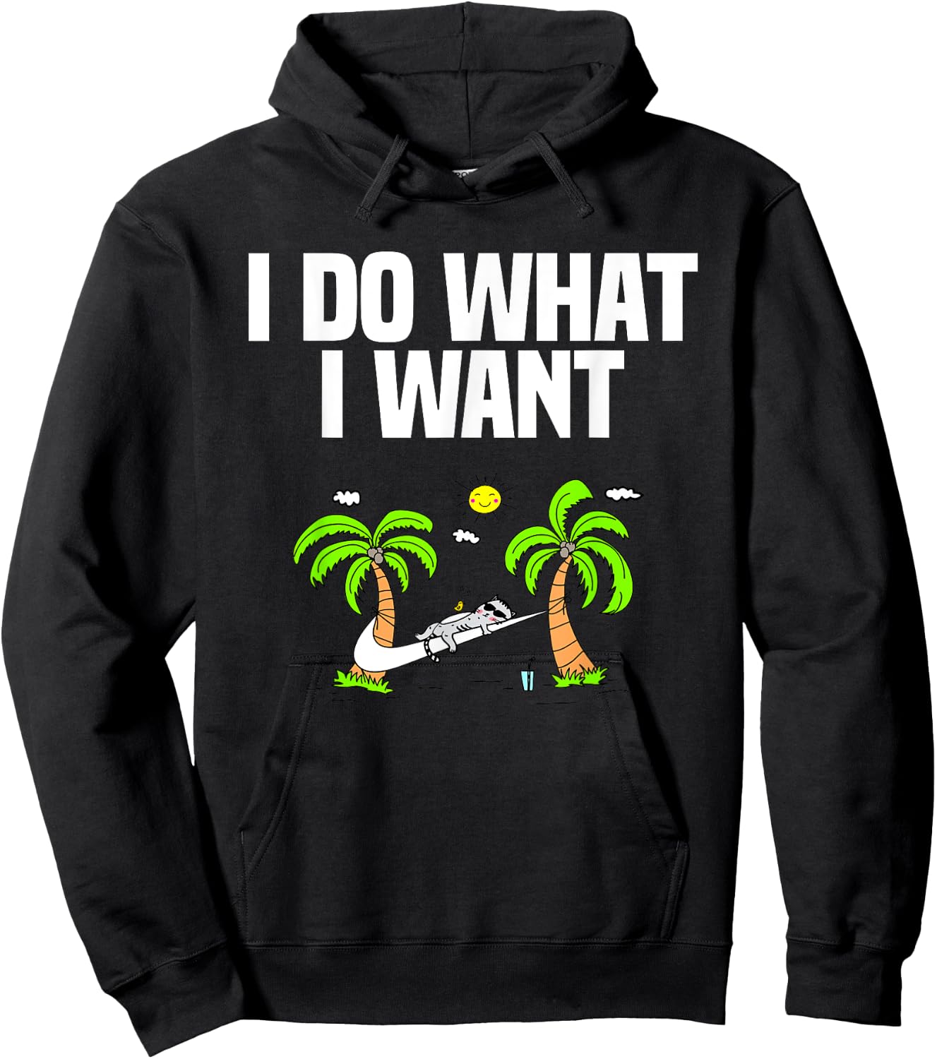 I DO WHAT I WANT cat lover gifts and men funny Hoodie - Hoodie | Black