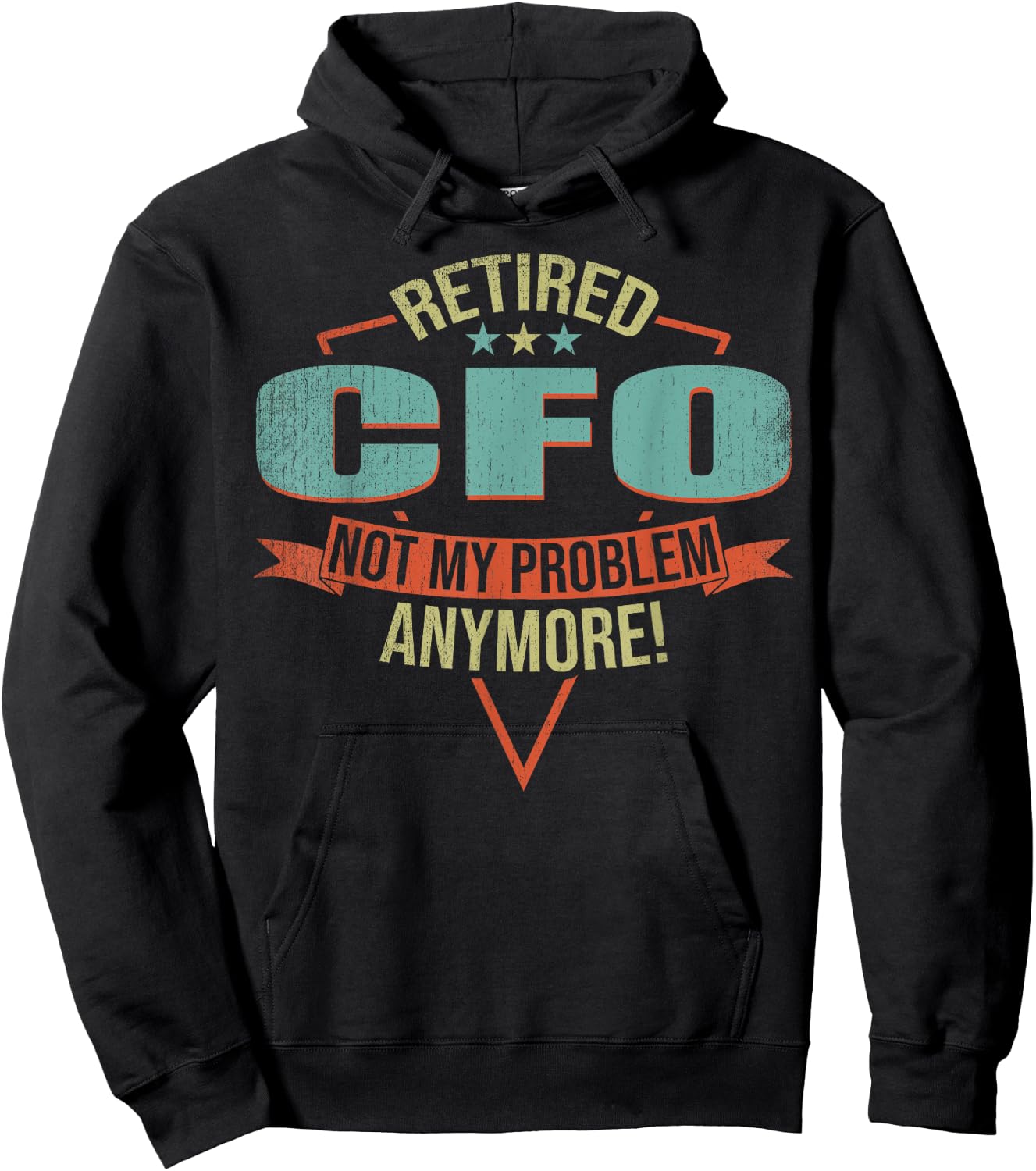 Funny Quote For Retired CfO Hoodie - Hoodie | Black