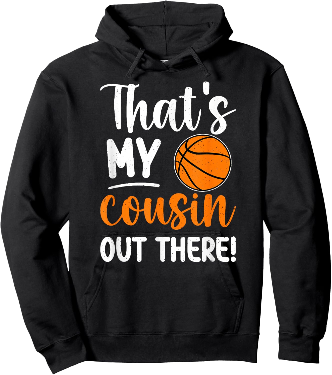 That's My Cousin Basketball Cousin Basketball Player Cousin Hoodie - Hoodie | Black
