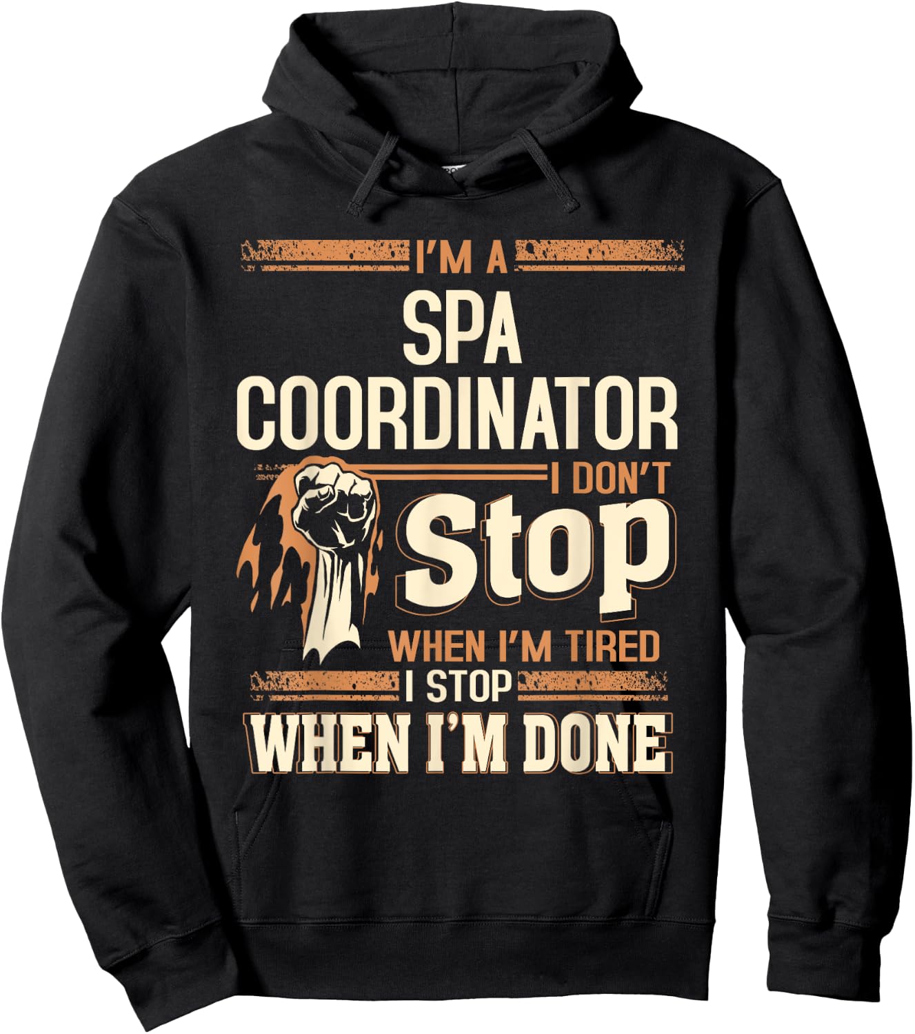 I'm A Spa Coordinator I Don't Stop Hoodie - Hoodie | Black