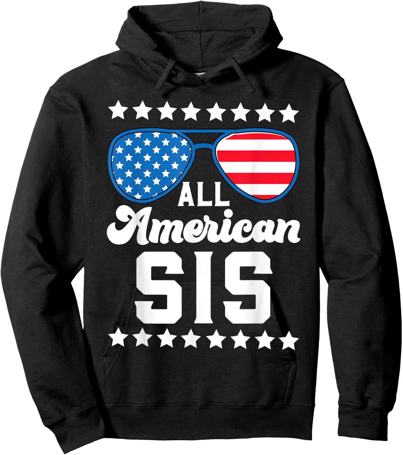 Patriotic American Sis Stars Strips US Flag 4th July Sister Women Kids Men Hoodie - Hoodie | Black