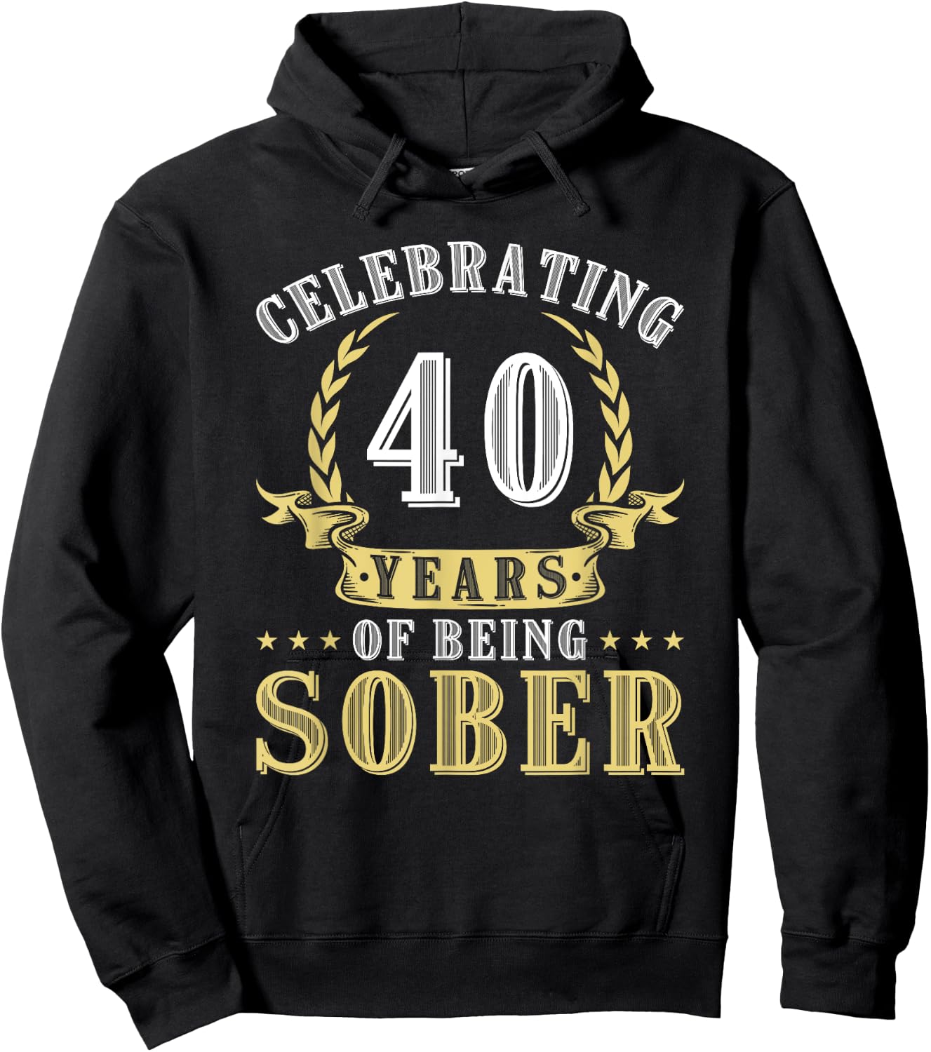 40 Years Of Sobriety Addiction Recovery 40 Year Sober Hoodie - Hoodie | Black