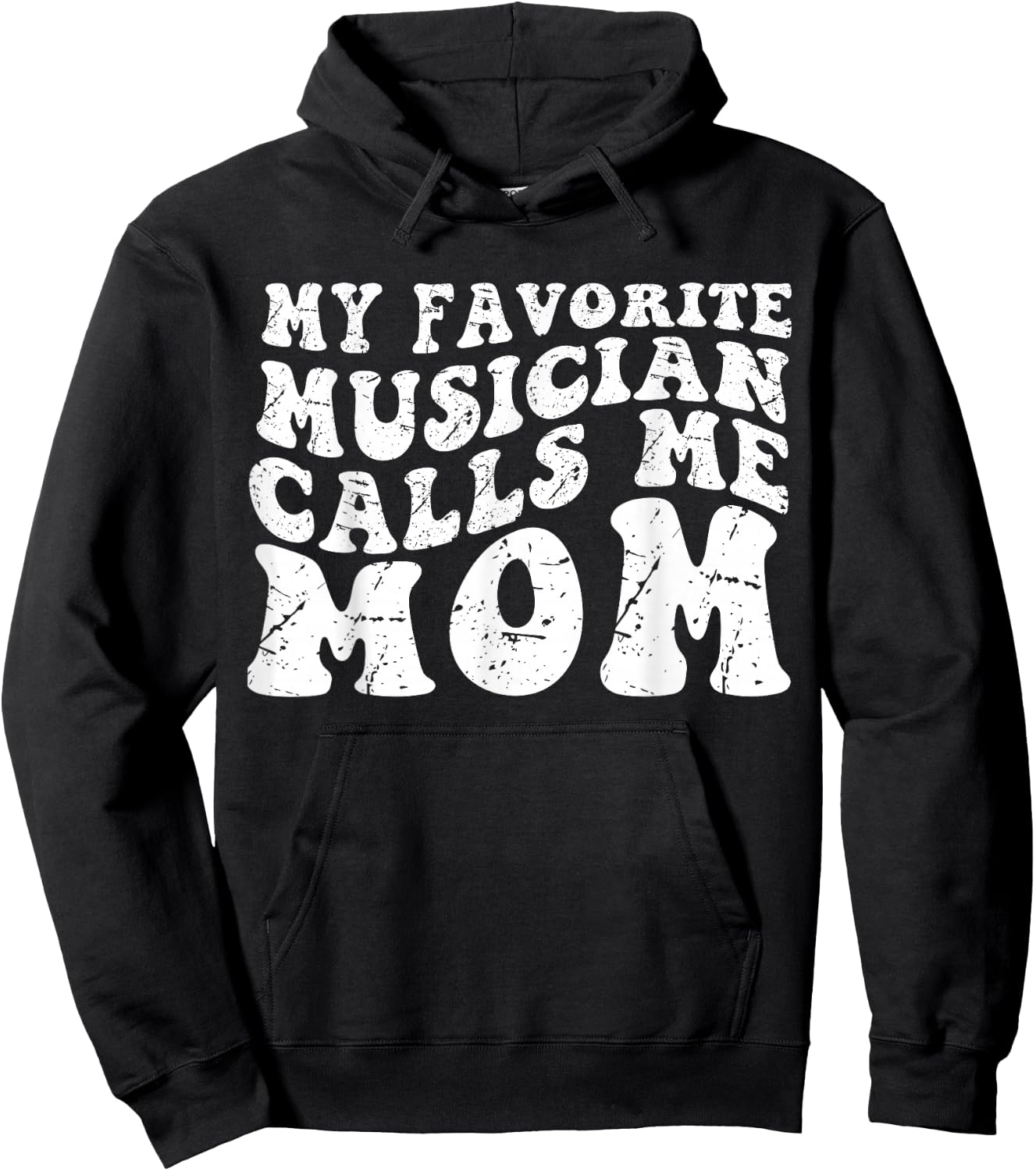 My Favorite Musician Calls Me mother mom Hoodie - Hoodie | Black
