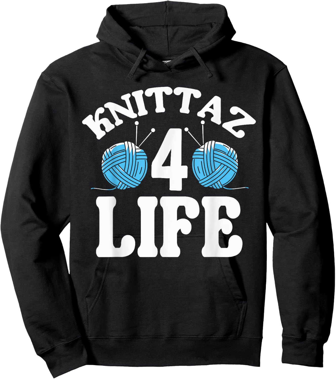Knitting & Crocheting - Knittaz 4 Life - Knitter Gift Hoodie - Hoodie | Black