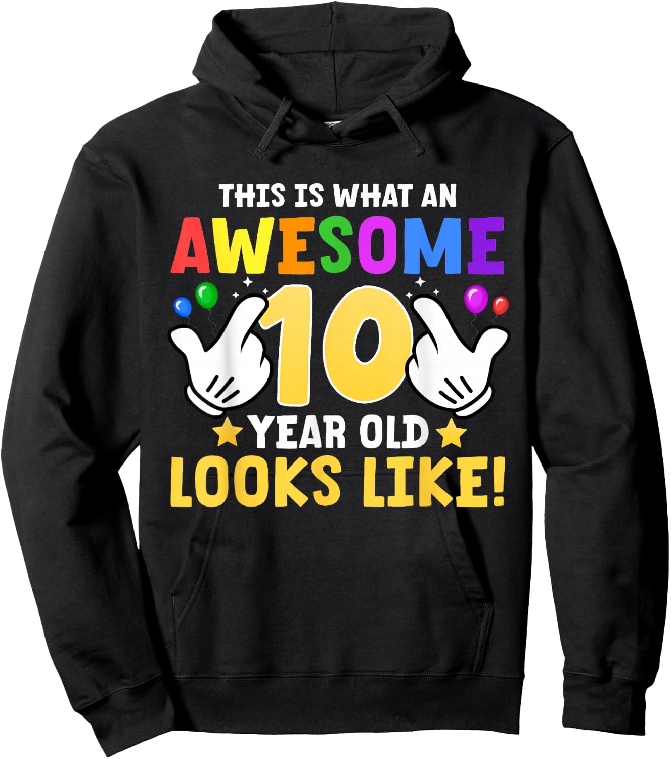 This is what an awesome 10 year old looks like 10th birthday Hoodie - Hoodie | Black