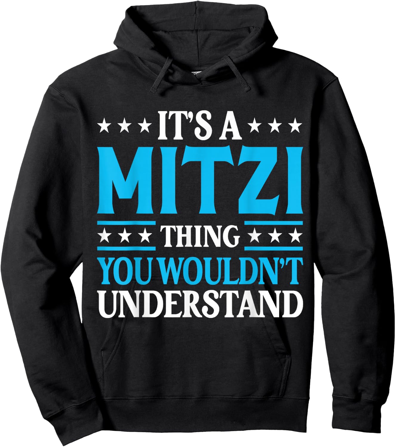 It's A Mitzi Thing Wouldn't Understand Girl Name Mitzi Hoodie - Hoodie | Black