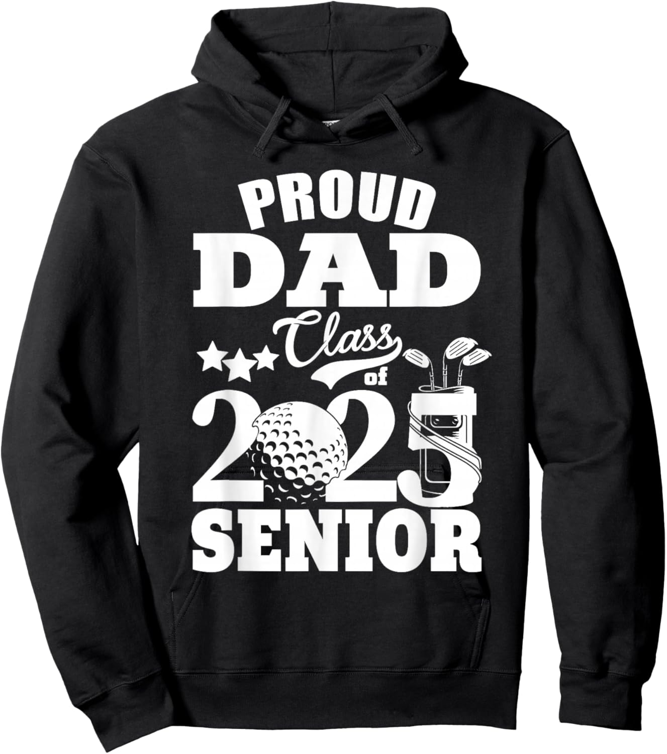 Proud Dad Class of 2025 Graduation Senior Golf Player Dad Hoodie - Hoodie | Black