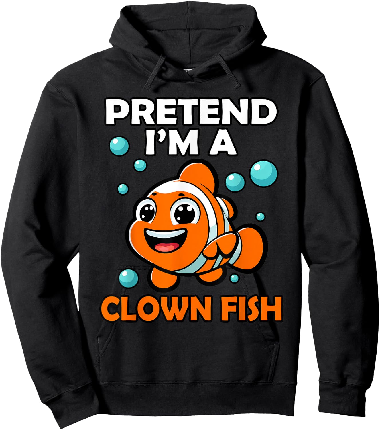 Funny Pretend I'm a Clown Fish Halloween Fish Lover Fishing Hoodie - Hoodie | Black
