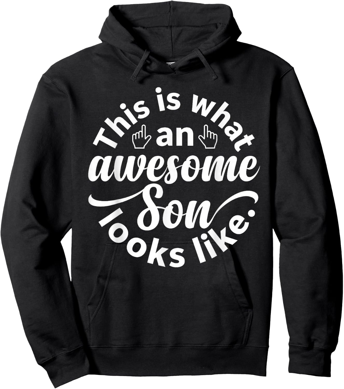 This is What an Awesome Son Looks Like Son Mothers Day Hoodie - Hoodie | Black