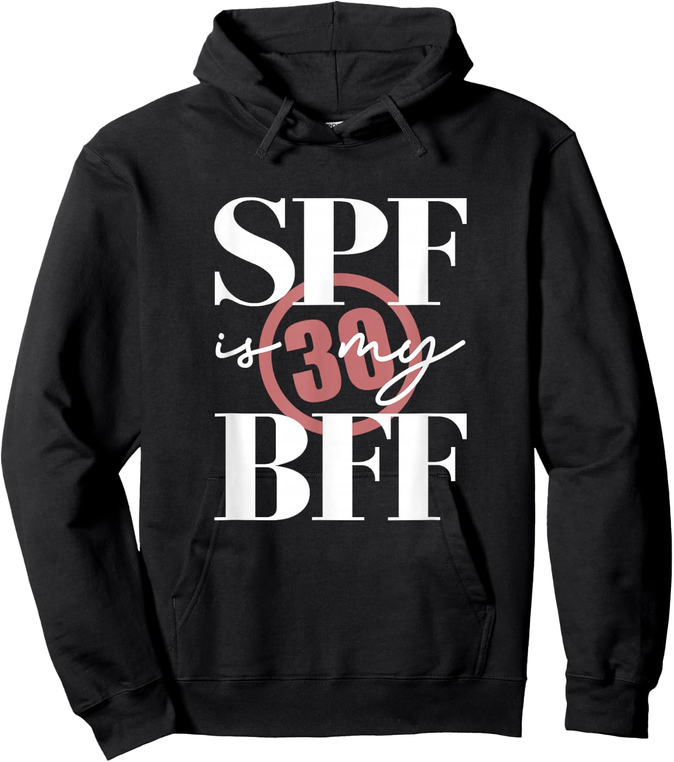 SPF Is My BFF Skin Care Dermatologist Esthetician Hoodie - Hoodie | Black