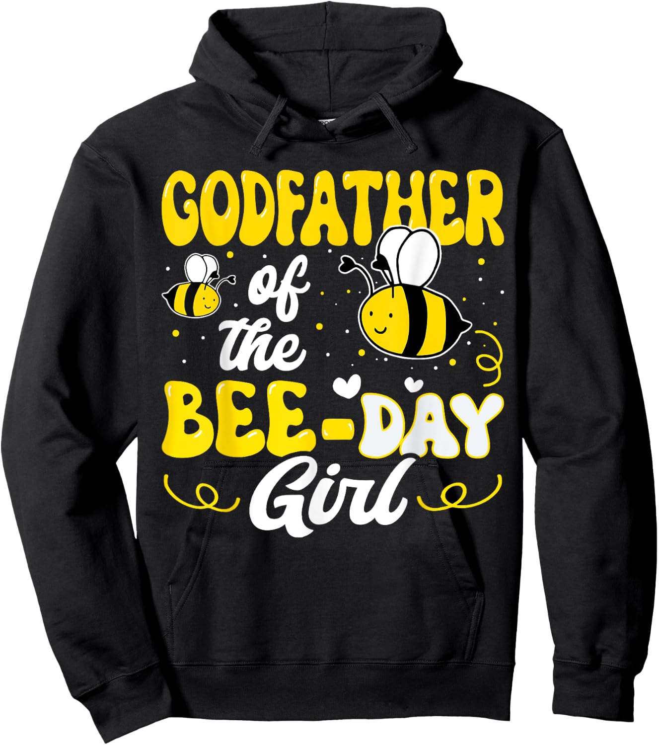 Godfather of The Bee Day Girl Bee Birthday Party Theme Hoodie - Hoodie | Black